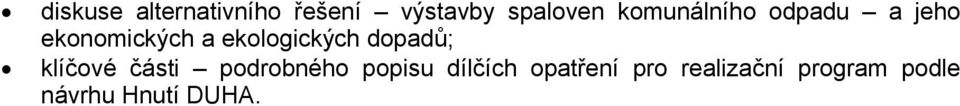 ekologických dopadů; klíčové části podrobného