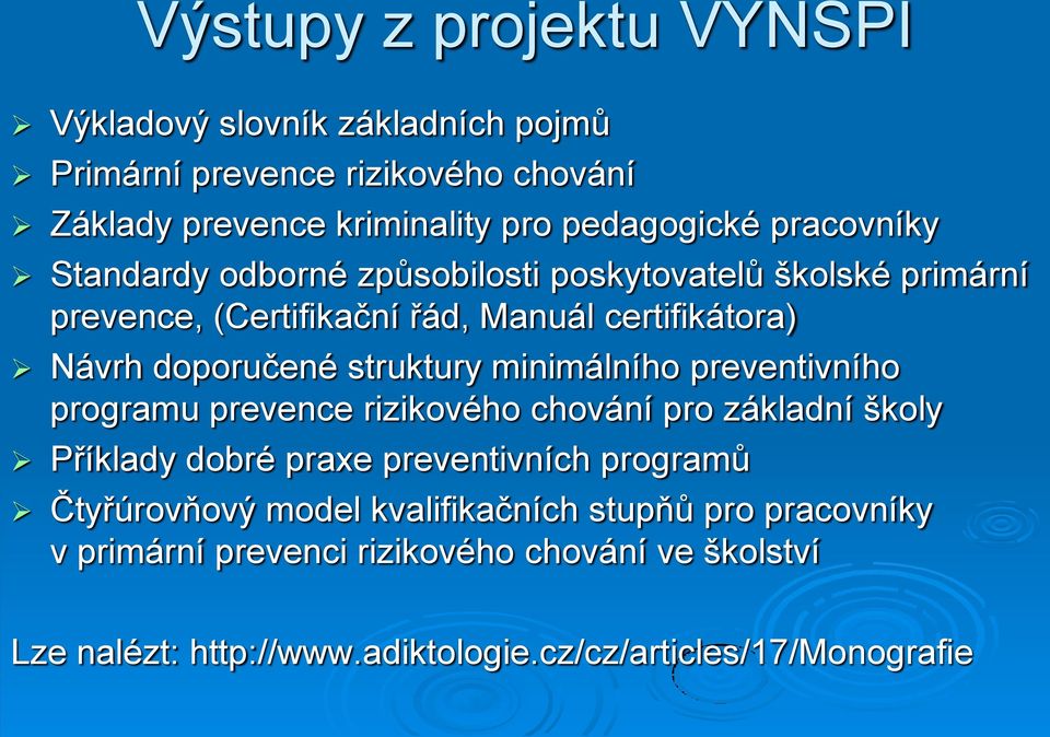 struktury minimálního preventivního programu prevence rizikového chování pro základní školy Příklady dobré praxe preventivních programů