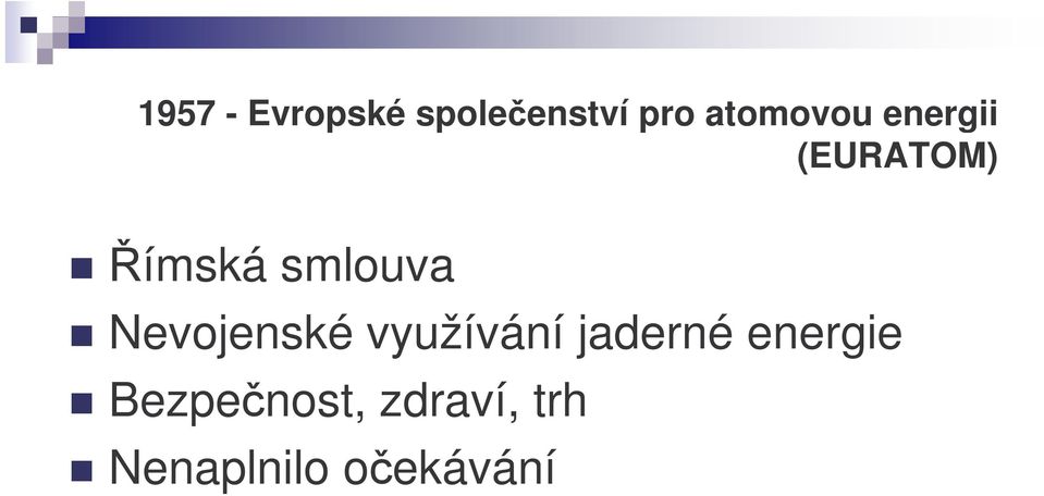 smlouva Nevojenské využívání jaderné