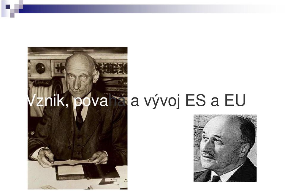 vývoj ES