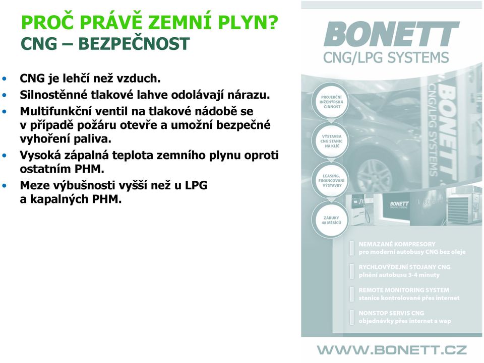 Multifunkční ventil na tlakové nádobě se v případě požáru otevře a umožní