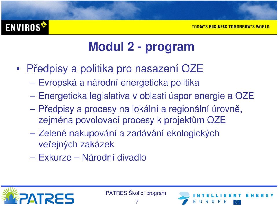 Předpisy a procesy na lokální a regionální úrovně, zejména povolovací procesy k