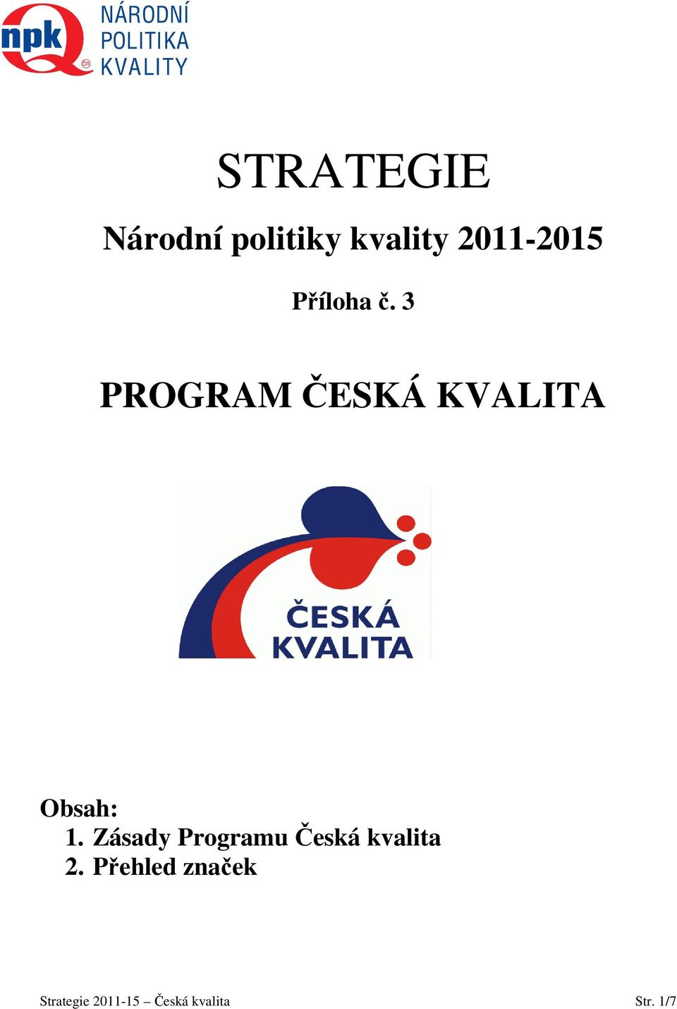 Zásady Programu Česká kvalita 2.