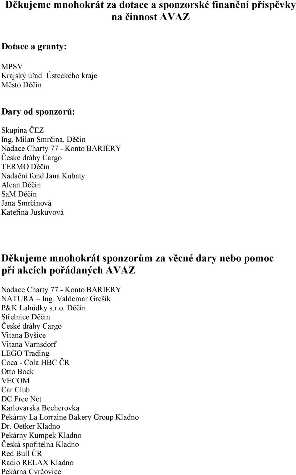 věcné dary nebo 