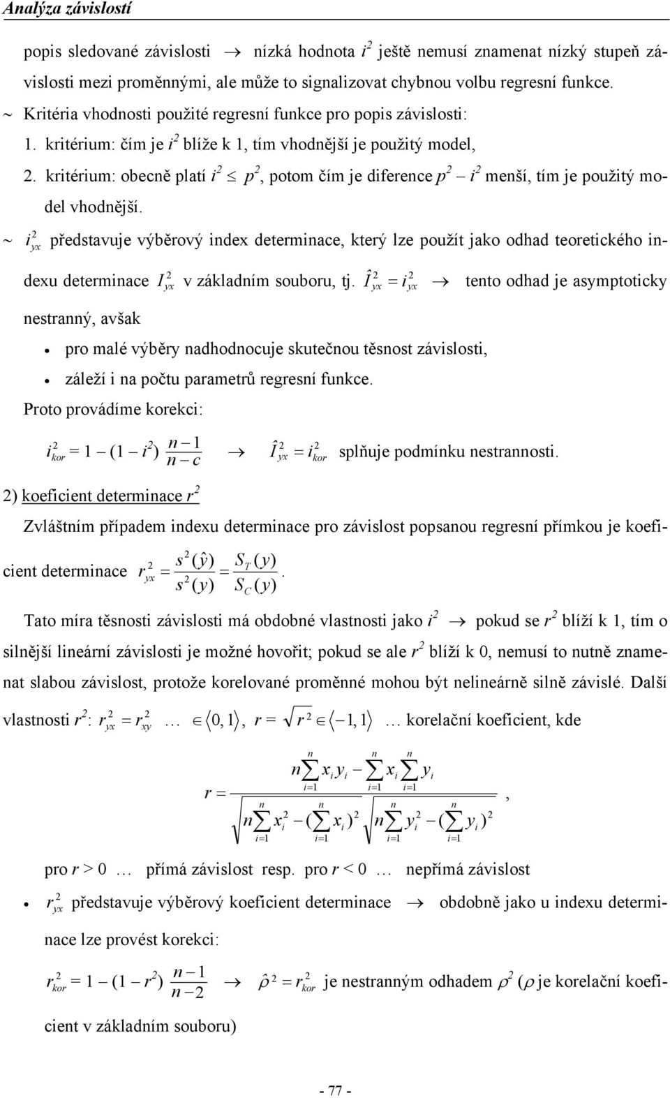 předtavue výěrový de determace, terý lze použít ao odhad teoretcého deu determace etraý, avša I v záladím ouoru, t.