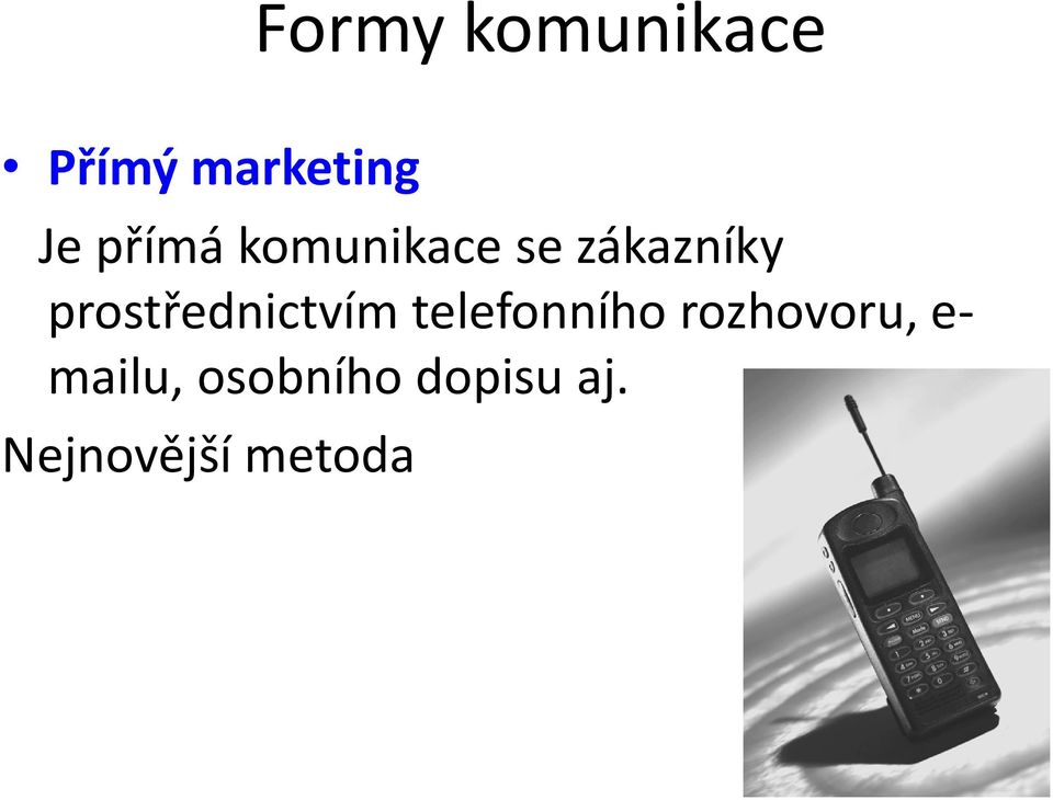 prostřednictvím telefonního