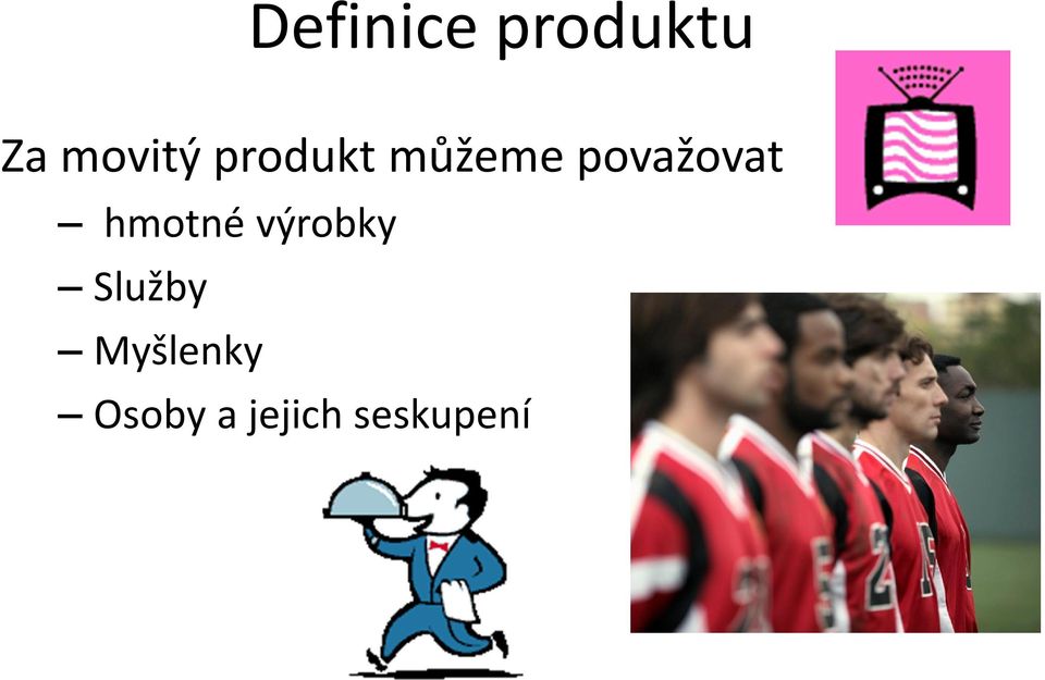 považovat hmotné výrobky