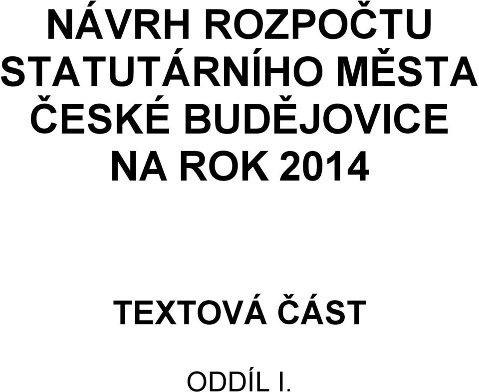 ČESKÉ BUDĚJOVICE NA