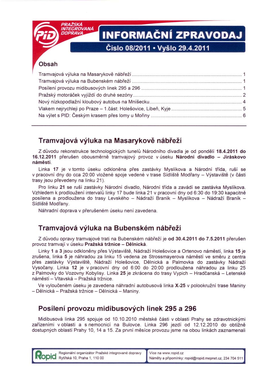 kloubový autobus na Mníšecku 4 Vlakem nejrychleji po Praze - 1.