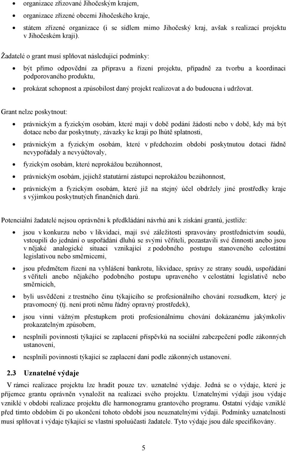 projekt realizovat a do budoucna i udržovat.