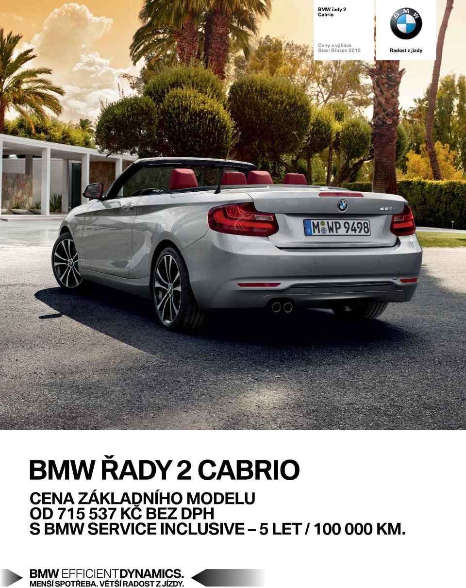 CABRIO CENA ZÁKLADNÍHO MODELU OD 715 537