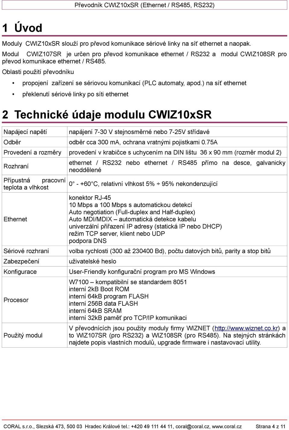 Oblasti použití převodníku propojení zařízení se sériovou komunikací (PLC automaty, apod.