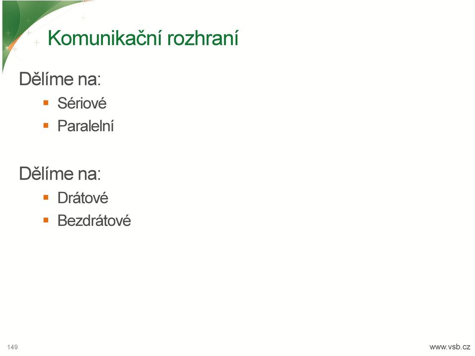 Paralelní Dělíme na: