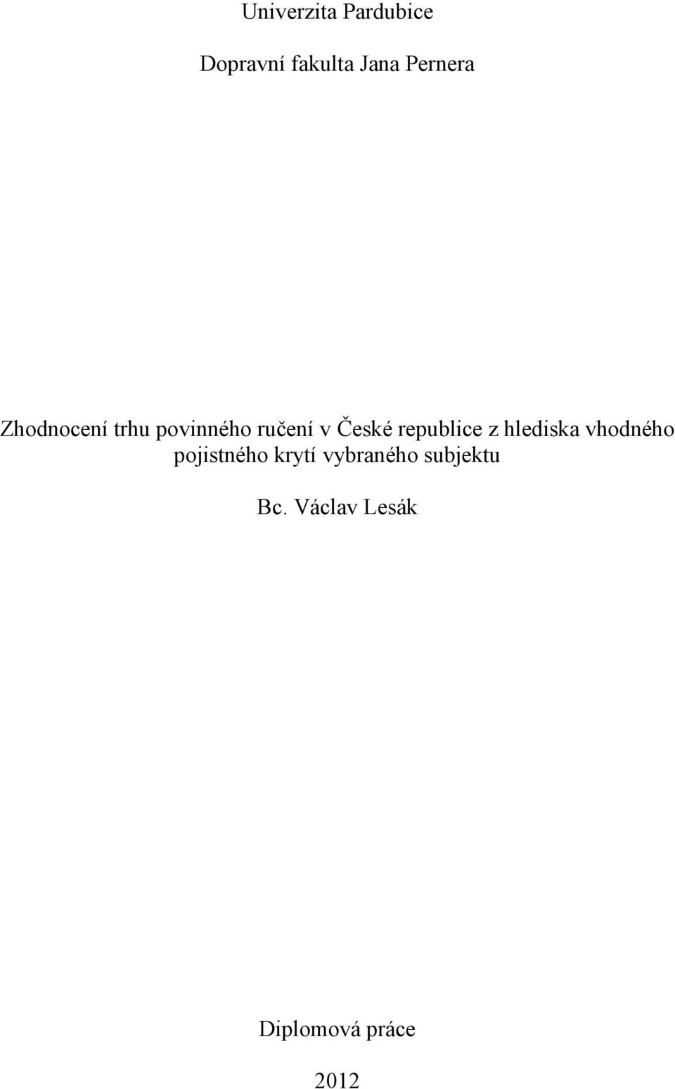 republice z hlediska vhodného pojistného krytí