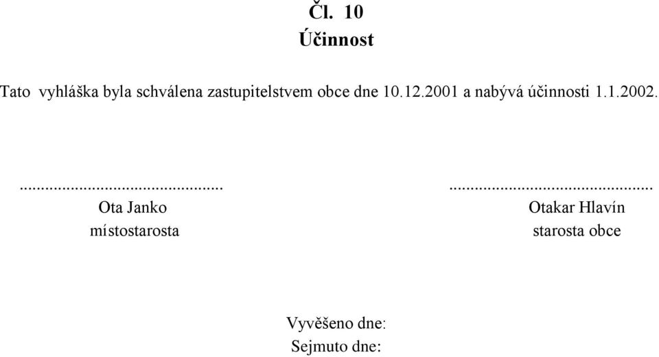 2001 a nabývá účinnosti 1.1.2002.