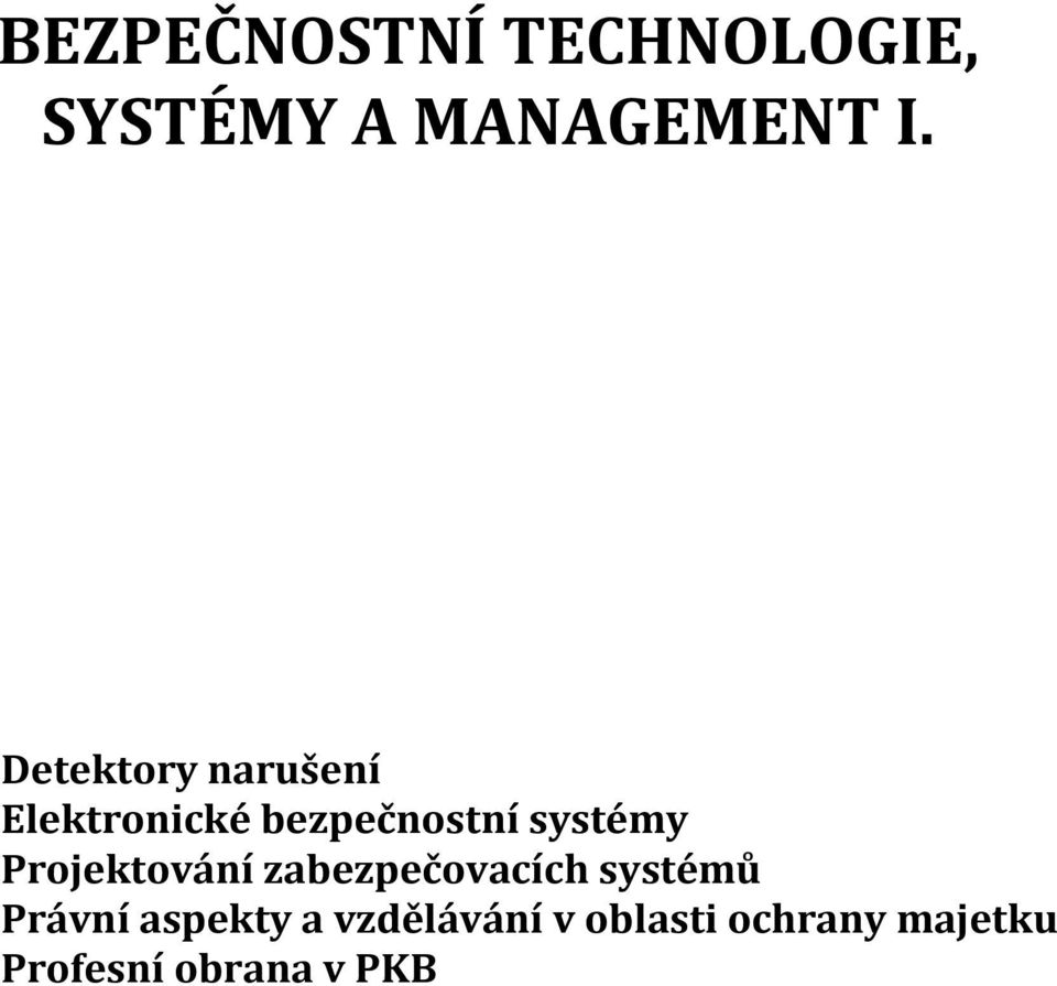 Projektování zabezpečovacích systémů Právní aspekty a