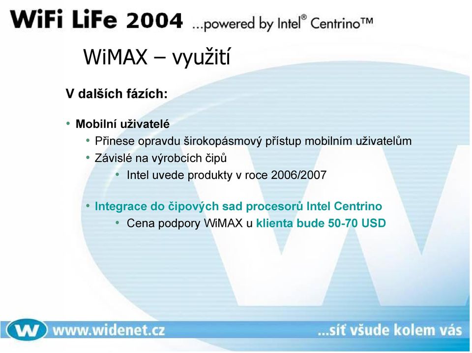 čipů Intel uvede produkty v roce 2006/2007 Integrace do čipových