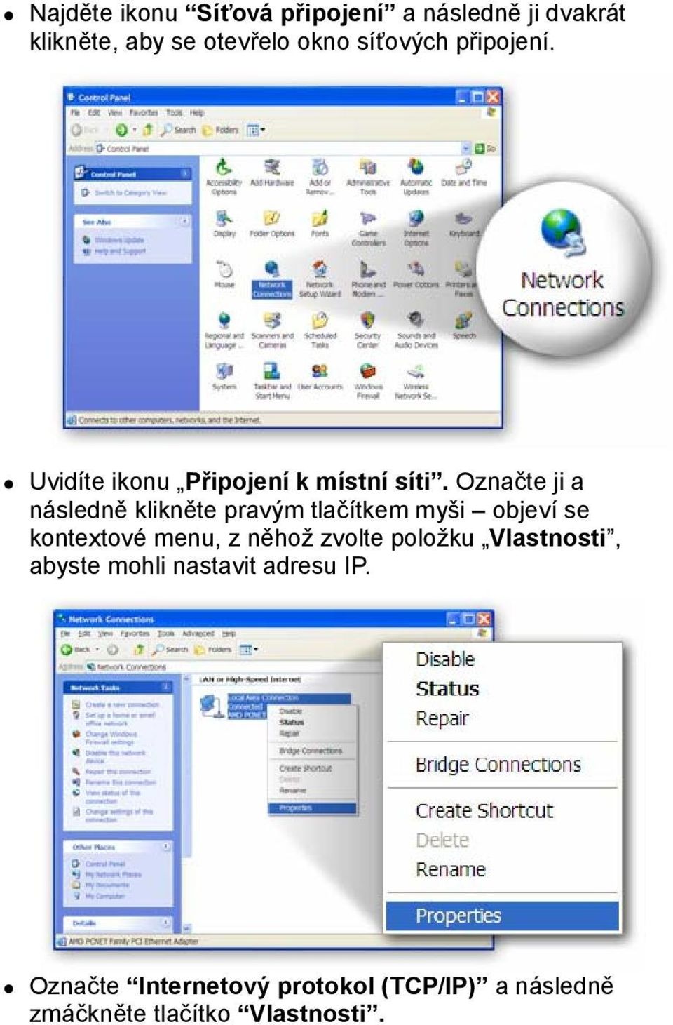 Označte ji a následně klikněte pravým tlačítkem myši objeví se kontextové menu, z něhož