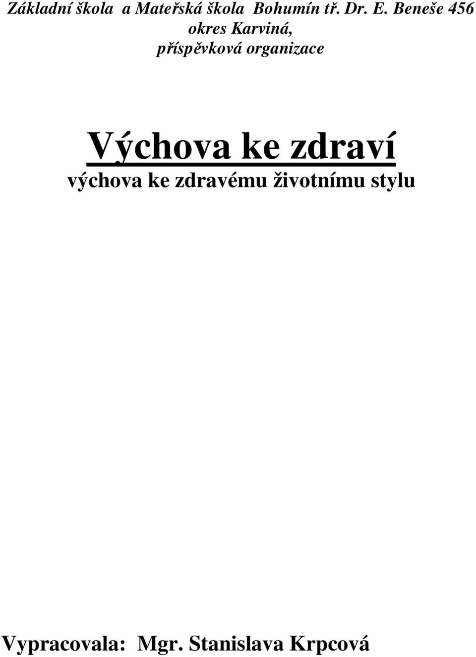 organizace Výchova ke zdraví výchova ke