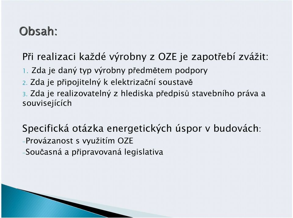 Zda je připojitelný k elektrizační soustavě 3.