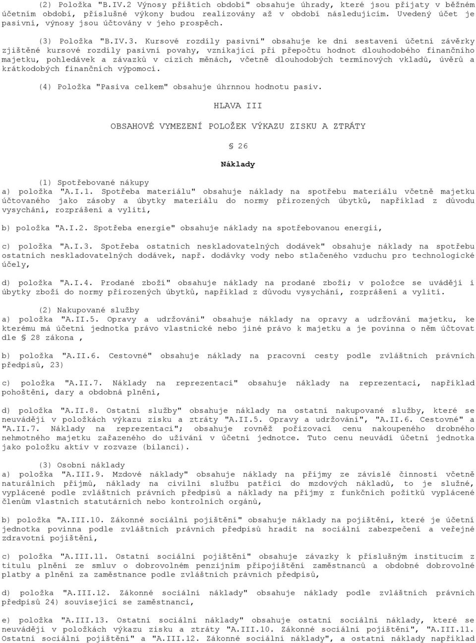 Položka "B.IV.3.