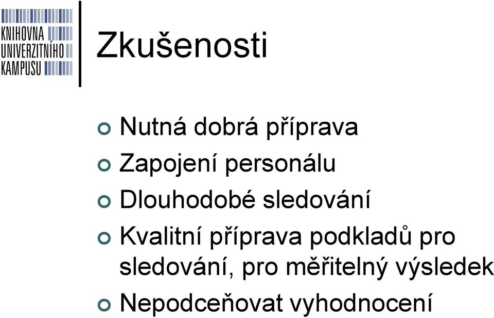 příprava podkladů pro sledování, pro