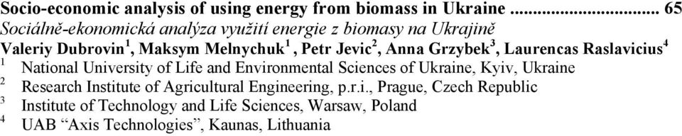 2, Anna Grzybek 3, Laurencas Raslavicius 4 1 National University of Life and Environmental Sciences of Ukraine, Kyiv,