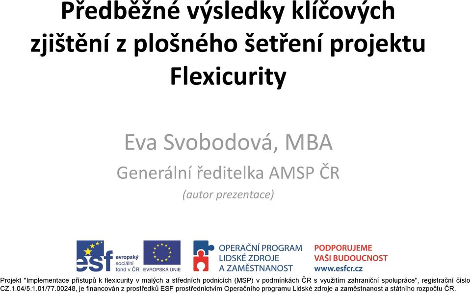 projektu Flexicurity Eva Svobodová,