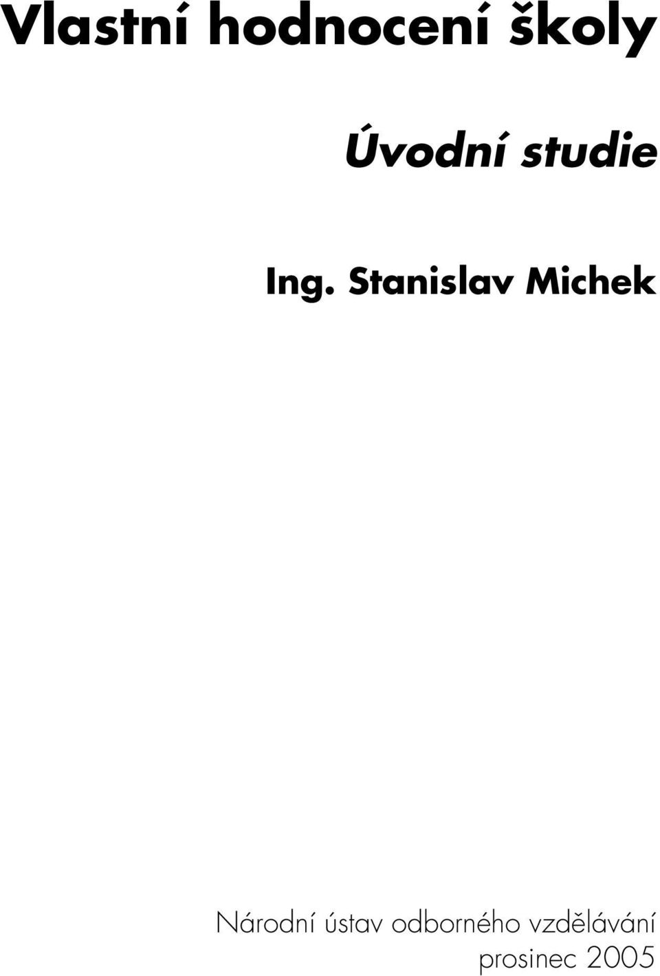 Stanislav Michek Národní