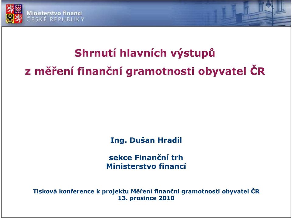 Dušan Hradil sekce Finanční trh Ministerstvo financí