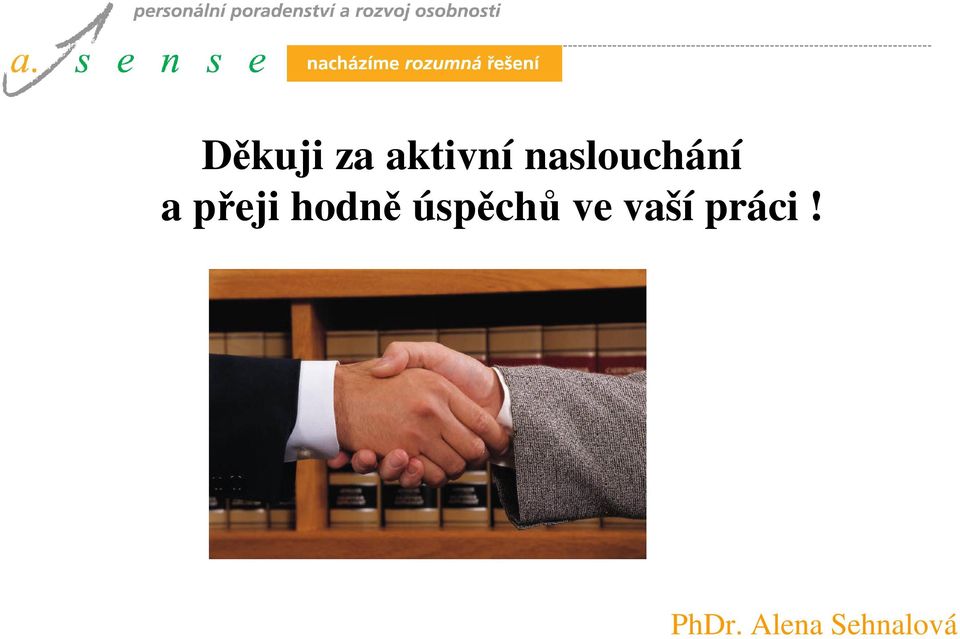 hodně úspěchů ve vaší