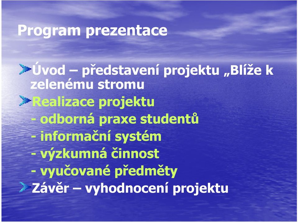 praxe studentů - informační systém -výzkumná