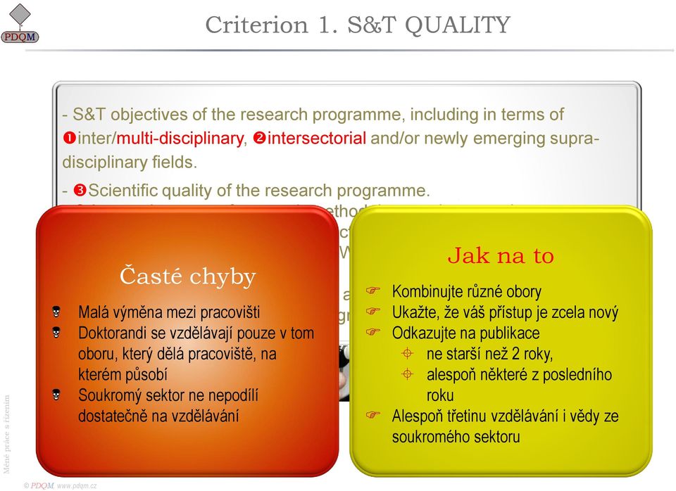 Knowledge of the state-of-the-art. Where appropriate, Jak plans na to for exploitation Časté of results.