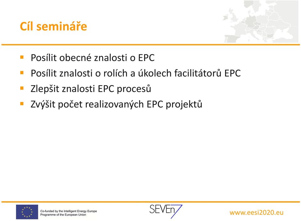 facilitátorů EPC Zlepšit znalosti EPC