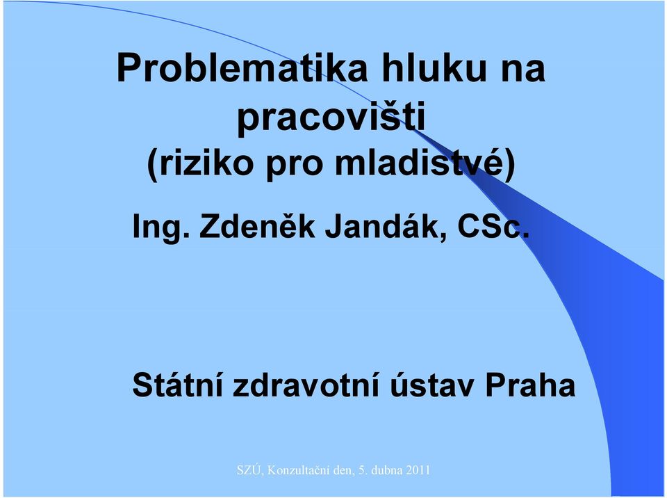 Zdeněk Jandák, CSc.