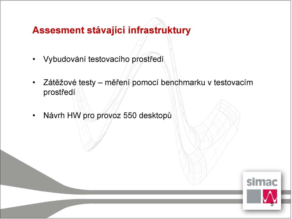 testy měření pomocí benchmarku v