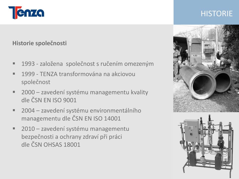 EN ISO 9001 2004 zavedení systému environmentálního managementu dle ČSN EN ISO 14001