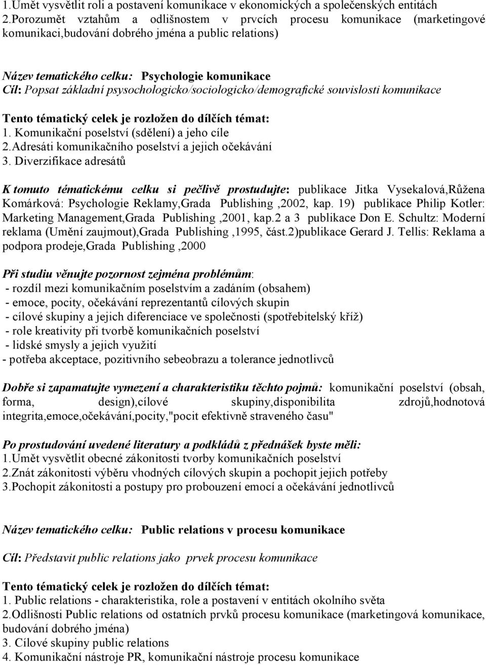 METODICKÝ LIST PRO PŘEDMĚT PUBLIC RELATIONS. Tématické celky: - PDF Stažení  zdarma