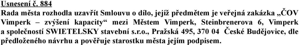 zakázka ČOV Vimperk zvýšení kapacity mezi Městem Vimperk, Steinbrenerova 6,