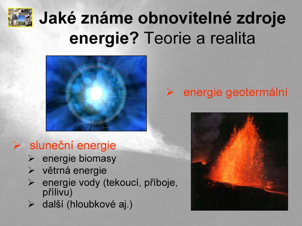 energie energie biomasy větrná energie energie