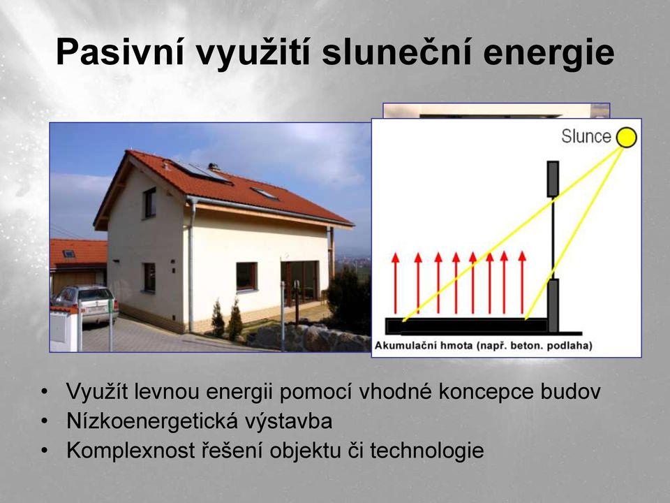 koncepce budov Nízkoenergetická