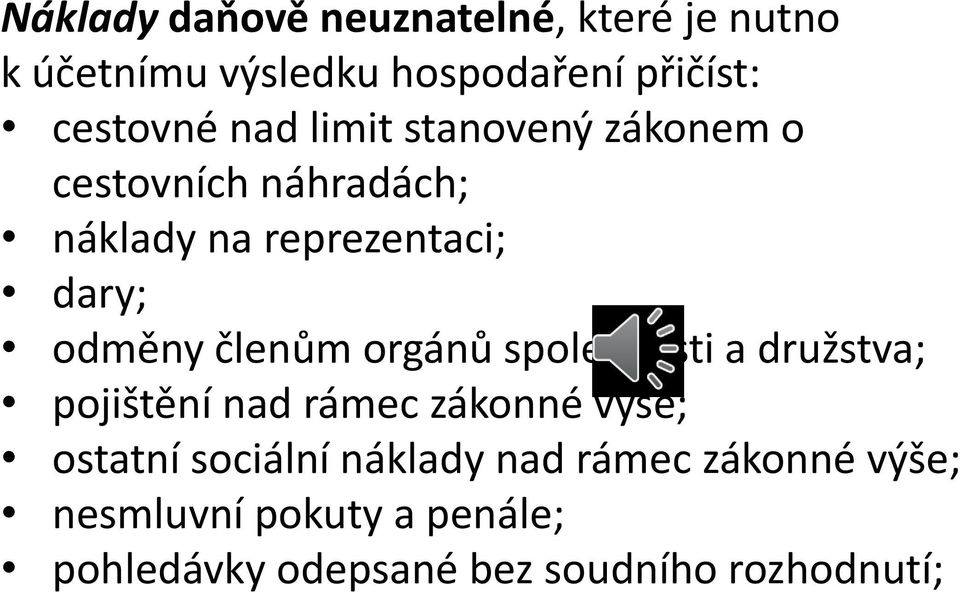 členům orgánů společnosti a družstva; pojištění nad rámec zákonné výše; ostatní sociální