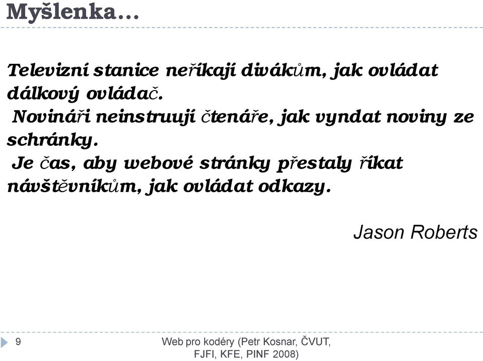 dálkový ovládač.