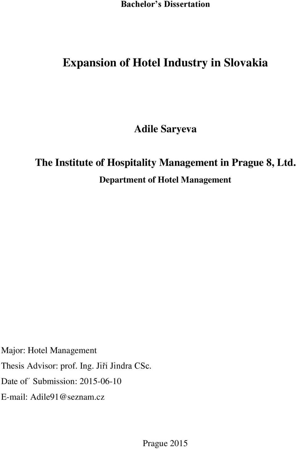 Department of Hotel Management Major: Hotel Management Thesis Advisor: prof.