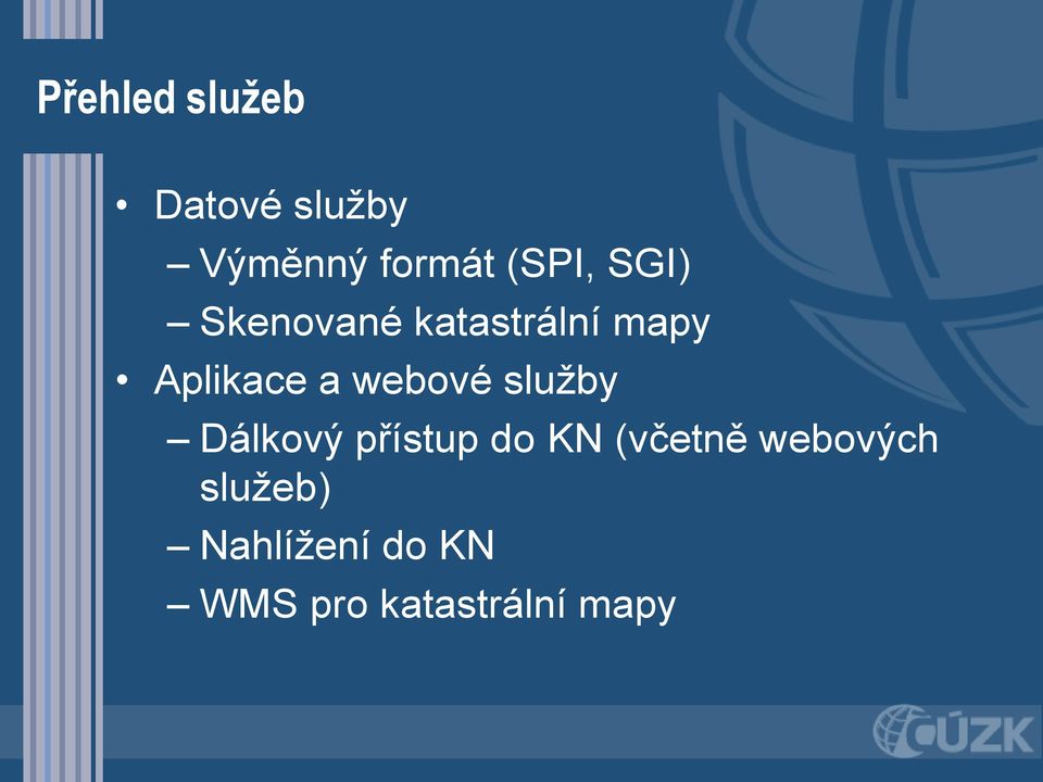 webové služby Dálkový přístup do KN (včetně