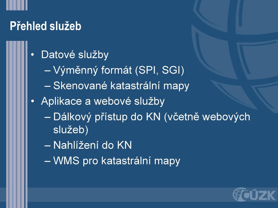 webové služby Dálkový přístup do KN (včetně