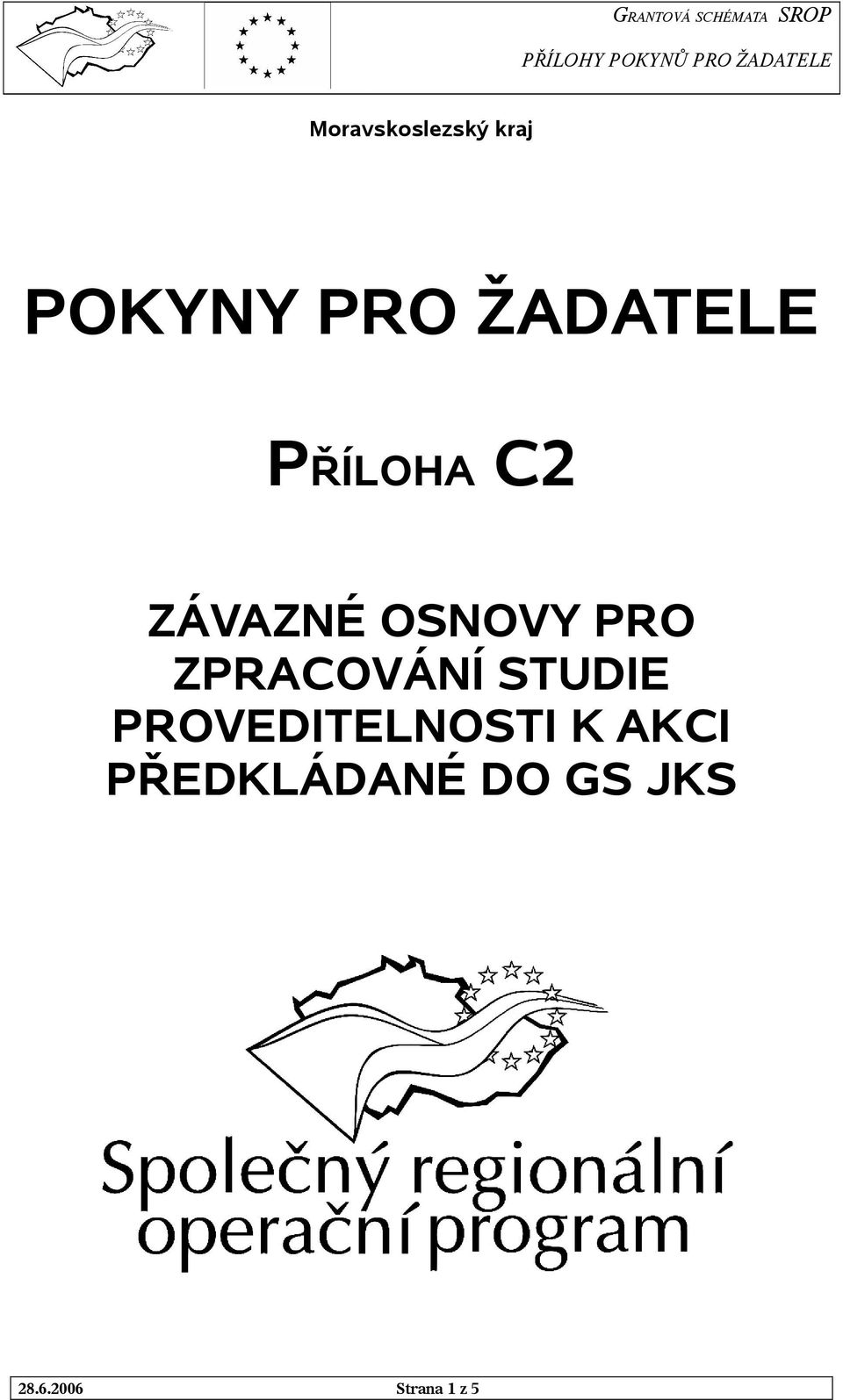 ZPRACOVÁNÍ STUDIE PROVEDITELNOSTI K