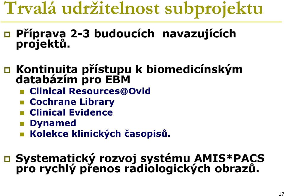 Resources@Ovid Cochrane Library Clinical Evidence Dynamed Kolekce klinických