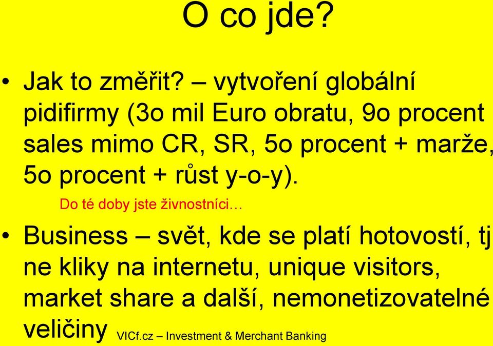 SR, 5o procent + marže, 5o procent + růst y-o-y).