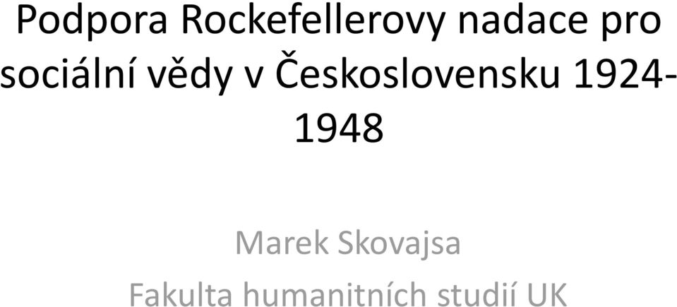 Československu 1924-1948